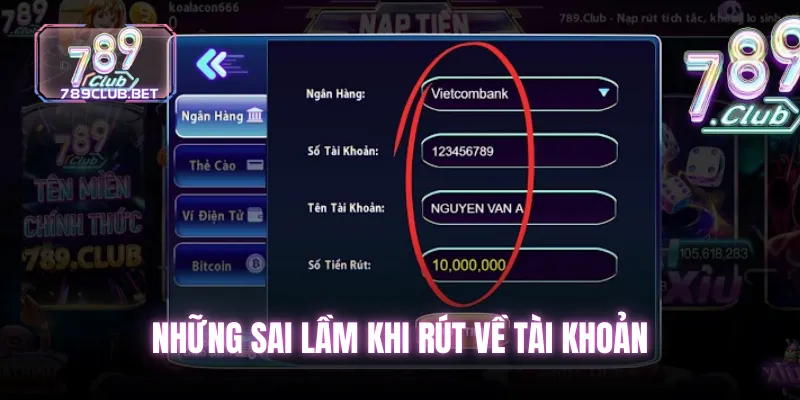 Rút tiền 789club nhanh chỉ trong 1 đến 3 phút cho tân binh Những sai lầm khi rút về tài khoản